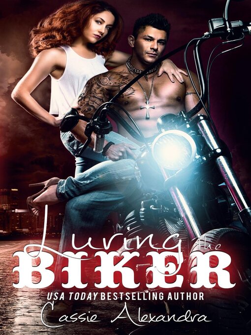 Title details for Luring the Biker (St. Paul Chapter) by Cassie Alexandra - Available